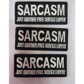 3PCS Sarcasm JUST Another Free Service I Offer Iron On Sew On Patch Embroidered Badge (Option: Default)